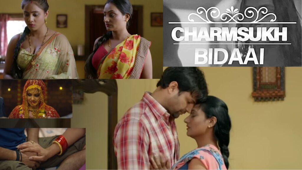 Charmsukh, Bidaai Web Series, Cast, Trailer, Download