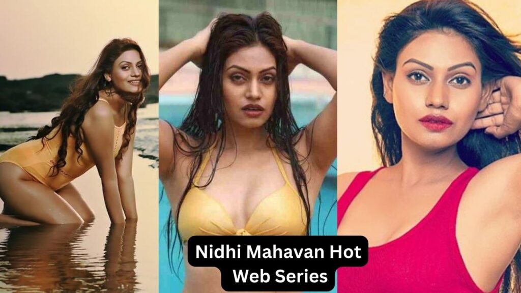 Nidhi Mahavan, Web Series 2023, Age, Wiki, Bio, Instagram