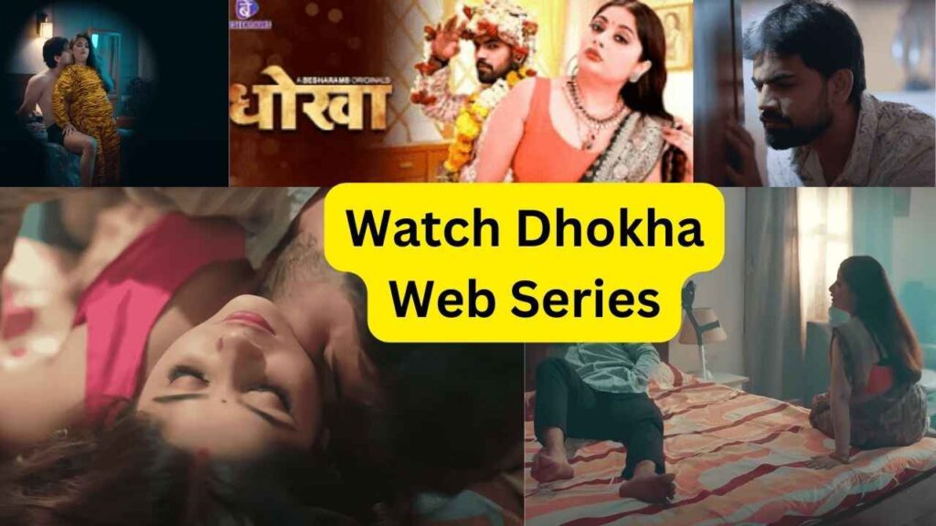 Dhoka (Besharams) Web Series 2023, Actress, Cast, Story & More