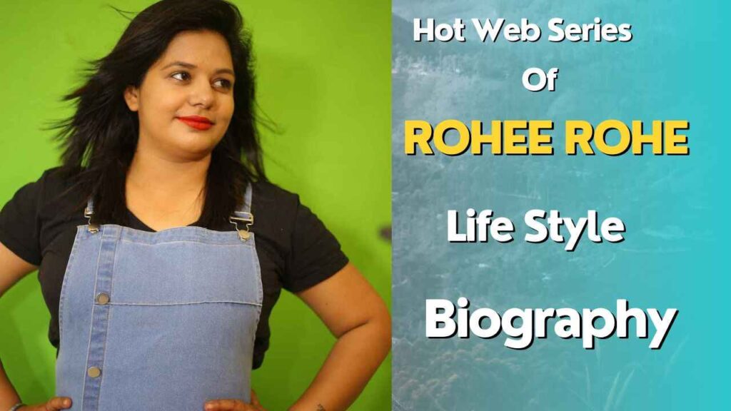 Rohee Rohe Web Series 2023, Age, Wiki, Instagram, Photo, Anokh Rishta
