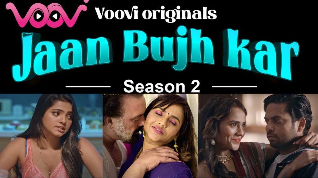 Jaan Bujh Kar Web Series 2023, Cast, Watch Online, Voovi Originals, Season 2