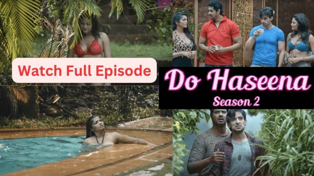 Do Haseena Web Series 2023 (Wow Entertainment), Cast, Actress, Story