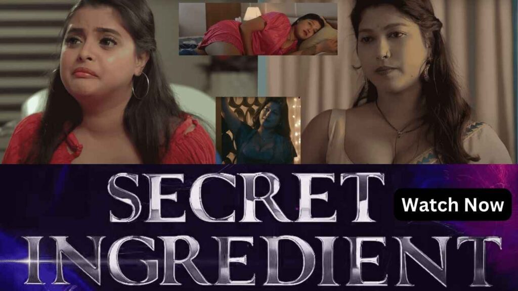 Secret Ingredient Web Series 2023, Cast, Actress Name, Watch, Released Date