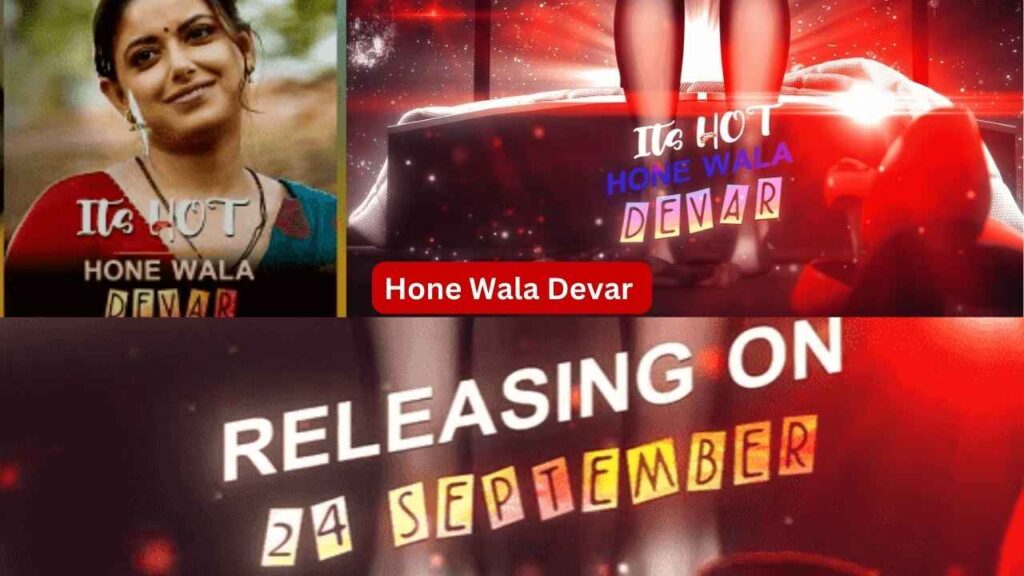 Hone Wala Devar Web Series 2023, (Ullu), Release Date, Cast, Actress Name, Its Hot