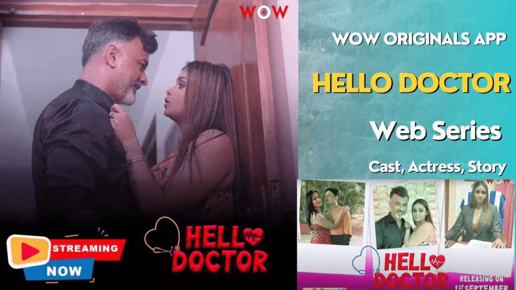 HELLO DOCTOR Web Series 2023, (WOW ORIGINALS), Cast, Actress Name, Story