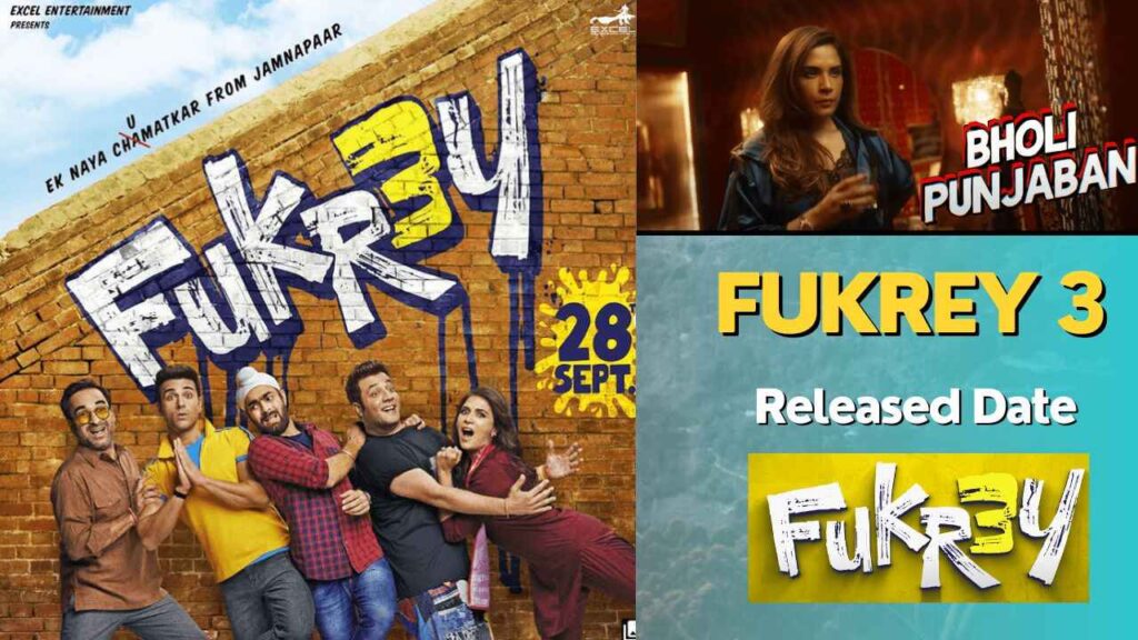 Fukrey 3 Movie, Released Date, Trailer, Cast & Crew, Actress Name