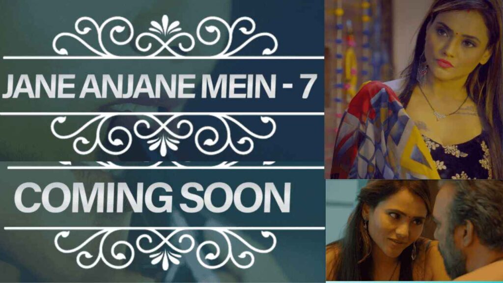 Jane Anjane Mein 7 (Charmsukh) Ullu App, Release Date, Cast, Actress Name