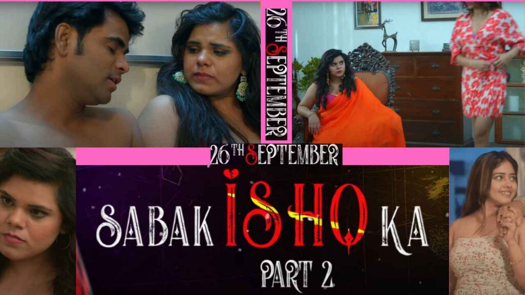 Sabak Ishq Ka Part 2 Web Series, (Ullu), Release Date, Cast, Actress Name