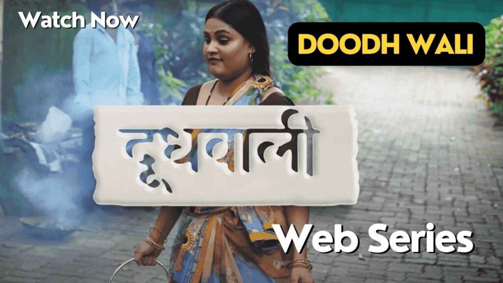 DOODH WALI Web Series 2023 (Hunters), Cast, Actress, Story, Released Date