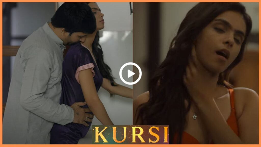 Kursi Web Series 2023, Actress Name, Cast, Release Date, PrimeShots