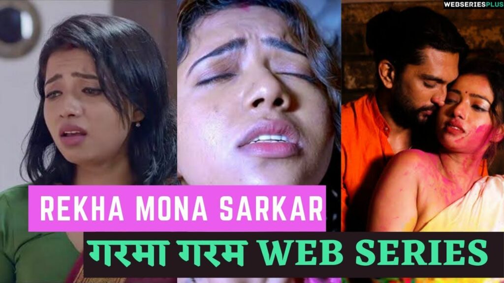 Rekha Mona Sarkar Web Series & Movies List